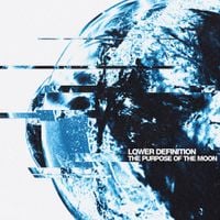 Lower Definition - The Purpose of the Moon