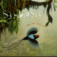 Manuel Obreg&oacute;n - Simbiosis (Piano and Rain Forest)