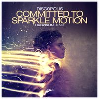 Discopolis - Committed To Sparkle Motion