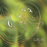 Cahl Sel - Traces