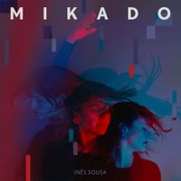 In&ecirc;s Sousa - Mikado