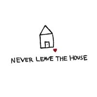 lovelytheband - Never Leave The House