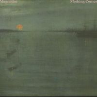 Magnoliac - Morning Comes