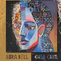 Ezra Bell - Chin Chin