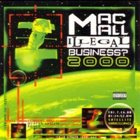 Mac Mall - Illegal Business? 2000