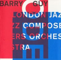 Barry Guy / The London Jazz Composers Orchestra - Ode