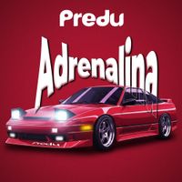 Predu - Adrenalina