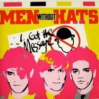 Men Without Hats - I Got The Message