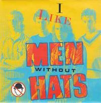 Men Without Hats - I Like