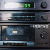 Naked Tapes - Naked Tapes