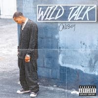 Calboy - Wild Talk