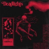 Deadlights - Bathed in Venom