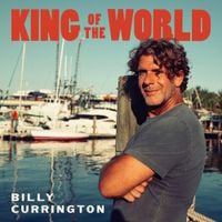 Billy Currington - King of the World