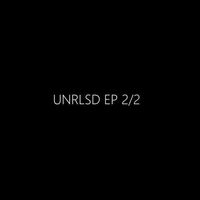 Royal Stell - UNRLSD 2/2 EP