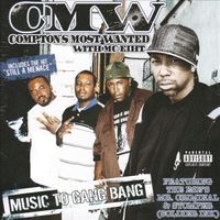Compton's Most Wanted - Music to Gang Bang