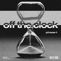 BREAK ROOM - OFF THE CLOCK: PHASE 1