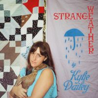 Kylie Dailey - Strange Weather