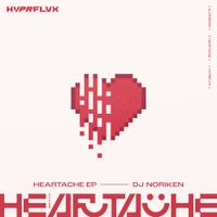 DJ Noriken - HEARTACHE