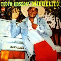 Miguelito - Toffo-Hossou "Miguelito" Vol. 1