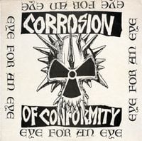 Corrosion of Conformity - Eye for an Eye