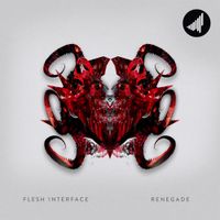 Flesh Interface - Renegade