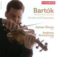 James Ehnes & Andrew Armstrong - Bartók: Sonatas and Rhapsodies