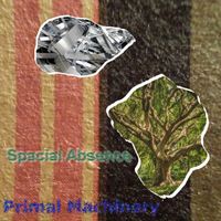 Spacial Absence - Primal Machinery