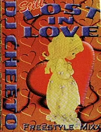 DJ Cheeto - Still Lost in Love