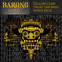Yellow Claw - Trust The Bass Remix Pack