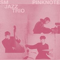 SM Jazz Trio - Pink Note