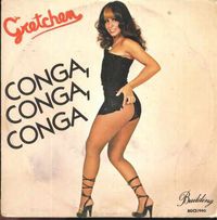 Gretchen - Conga, Conga, Conga / Do You Wanna Love?