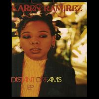 Karen Ramirez - Distant Dreams