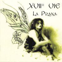 XVII&deg; Vie - La Prana