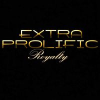 Extra Prolific - Royalty