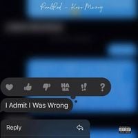 Kevo Muney - I Admit I Was Wrong