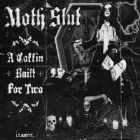 Moth Slut - A Coffin Built for Two
