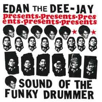 Edan - Sound Of The Funky Drummer