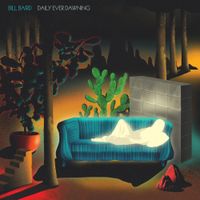 Bill Baird - Daily Ever Dawning