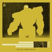 Andrew Arcadi - Dispatch, Vol. 2 (Original Soundtrack)