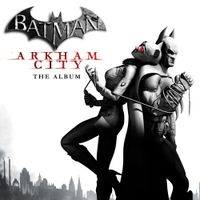 Various Artists - Batman: Arkham City (The Album)