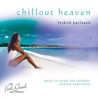 Fri&eth;rik Karlsson - Chillout Heaven