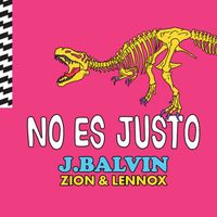 J Balvin - No Es Justo