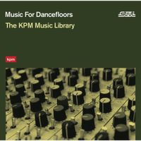 Various Artists - Music For Dancefloors: The KPM Music Library