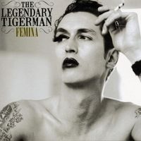 The Legendary Tigerman - Femina