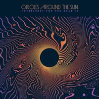 Circles Around The Sun - Interludes For The Dead: Volume 2