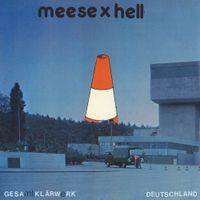 Meese X Hell - Gesamtkl&auml;rwerk Deutschland