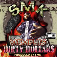 SMK - Memphis Dirty Dollars