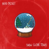 Brad Paisley - Snow Globe Town
