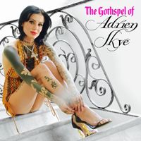 Adrien Skye - The Gothspel of Adrien