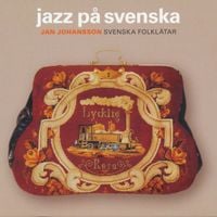 Jan Johansson - Jazz p&aring; svenska
